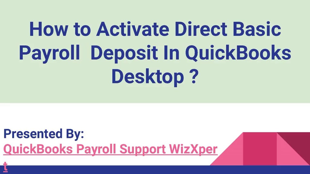 How to Activate Direct Basic Payroll  Deposit In QuickBooks Desktop ?