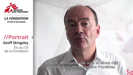 Geoff Skingsley élu au CA de La Fondation MSF