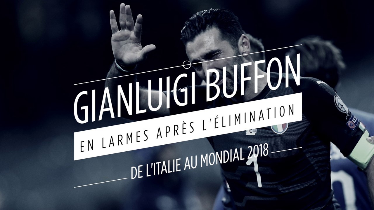 Gianluigi Buffon en larmes après l'élimination de l'Italie au Mondial 2018
