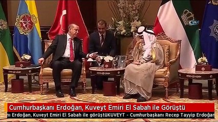 Cumhurbaşkanı Erdoğan, Kuveyt Emiri El Sabah ile Görüştü