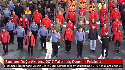 Bodrum Doğu Akdeniz 2017 Tatbikatı, Deprem Felaketi Senaryosuyla Başladı