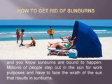 How to Get Rid Of Sunburns