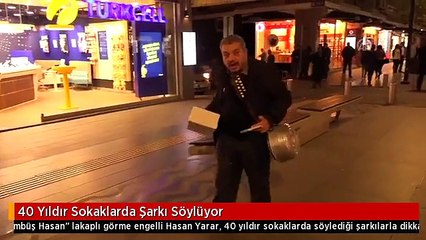 40 Yıldır Sokaklarda Şarkı Söylüyor
