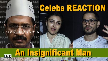 "An Insignificant Man"- Kejriwal’s Journey | Celebs REACTION