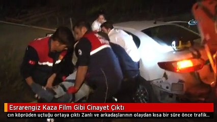 Esrarengiz Kaza Film Gibi Cinayet Çıktı