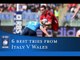 RBS 6 Nations 6  Best Tries:  Italy v Wales 2015