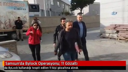 Samsun'da Bylock Operasyonu: 11 Gözaltı