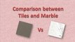 Comparison between Tiles and Marble | Easy Nirman