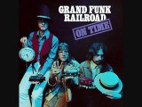 GRAND FUNK RAILROAD - *ON TIME* - High On A Horse