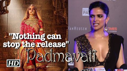 EXCLUSIVE | Deepika Padukone: “Nothing can stop the release of 'Padmavati”