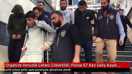 Organize Hırsızlık Çetesi Çökertildi; Polise 67 Kez Geliş Kaydı Olan Liderde Yakalandı