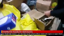 İstanbul'da Kaçakçılık Operasyonu