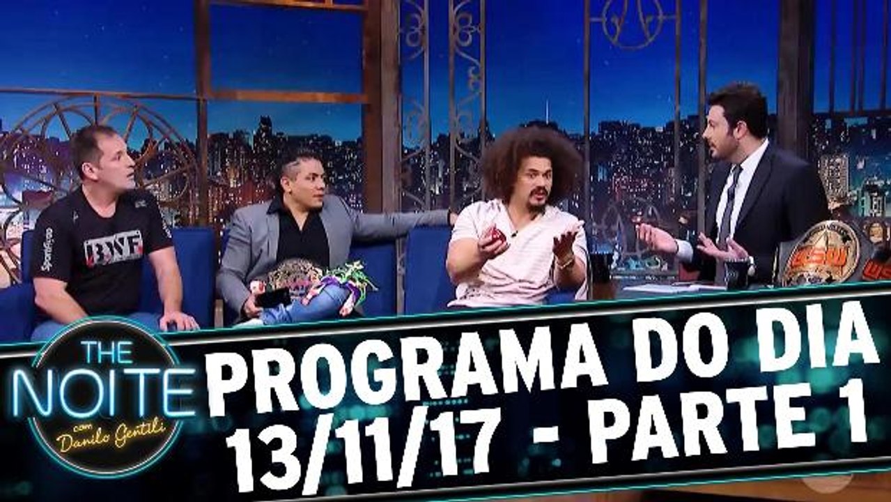 The Noite 13.11.17 - Segunda - Parte 1