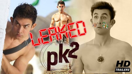 PK 2- Official Movie Trailer - Amir Khan, Ranbir Kapoor - 2018 fanmade