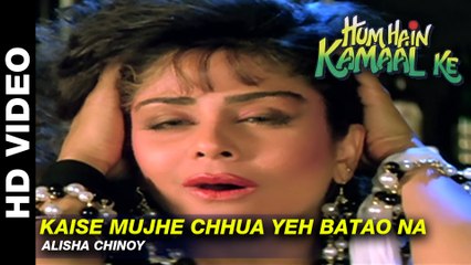 Kaise Mujhe Chhua Yeh Batao Na - Hum Hain Kamaal Ke | Alisha Chinoy | Anupam Kher & Sheeba Akashdeep