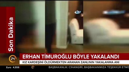 Erhan Timuroğlu böyle yakalandı
