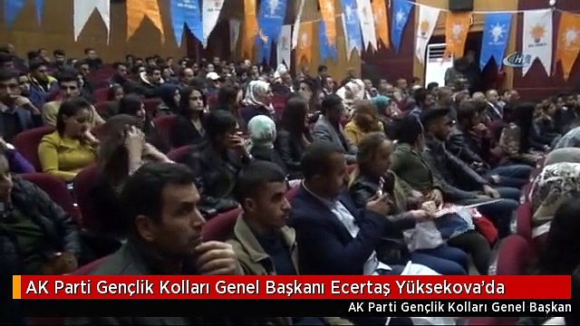 AK Parti Gençlik Kolları Genel Başkanı Ecertaş Yüksekova'da