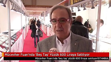 Mücevher Fuarı'nda 'Beş Taş' Yüzük 600 Liraya Satılıyor