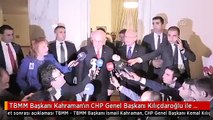 TBMM Başkanı Kahraman'ın CHP Genel Başkanı Kılıçdaroğlu ile Görüşmesi Sona Erdi