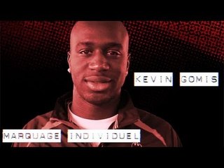 Marquage individuel : Kévin Gomis