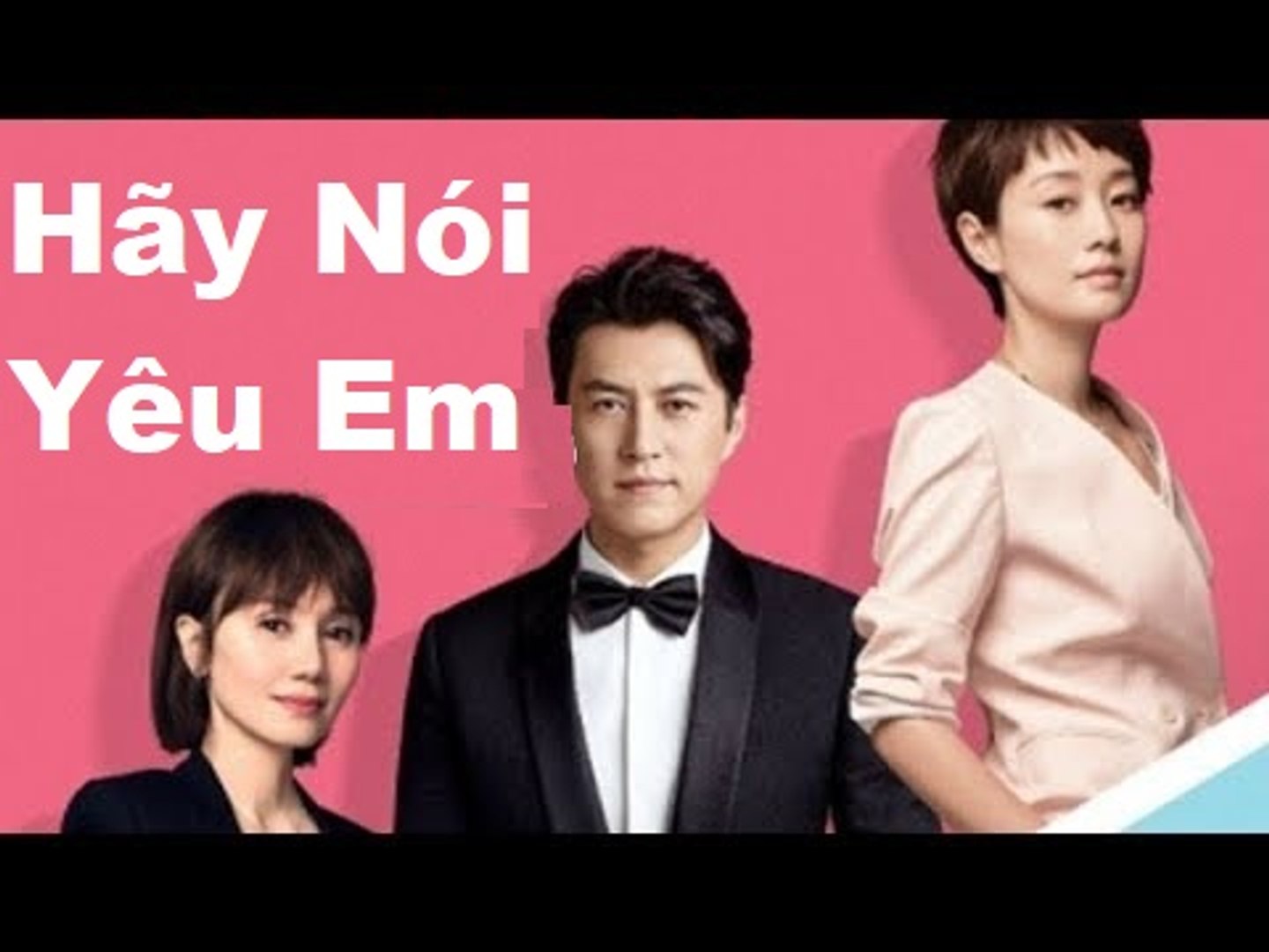 Phim Hãy Nói Yêu Em Tập 7 - Phim Mới HTV7