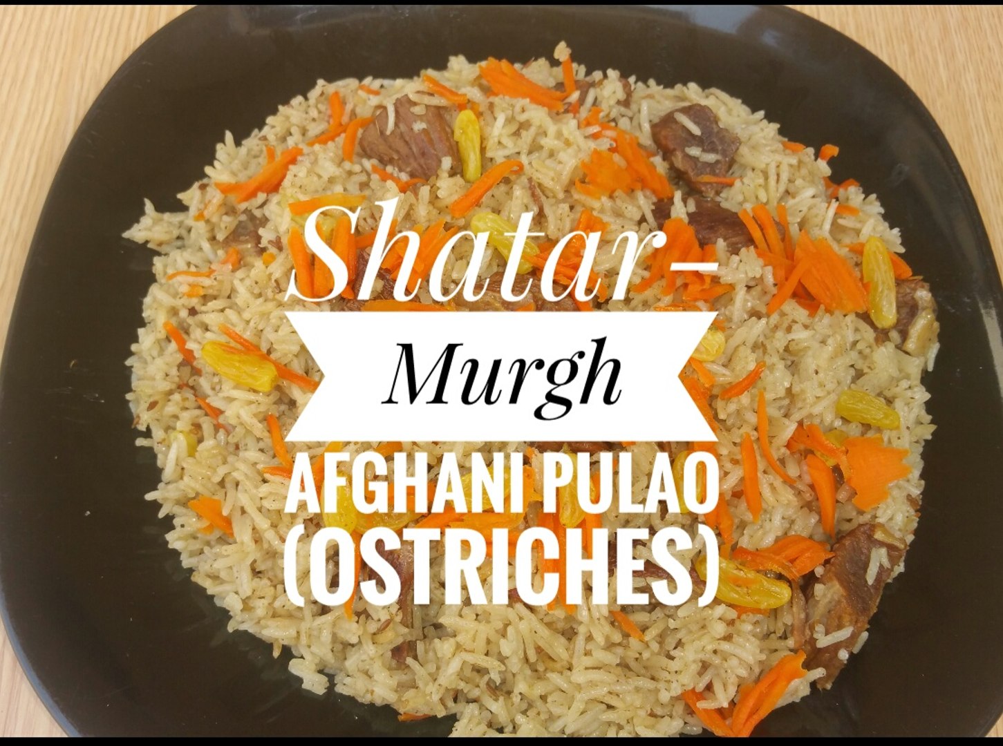 Afghani pulao || Kabuli Pulao || Shatar-Murgh || Ostriches || By Food Lover's