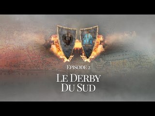 Derby épisode 2 : Nice - Marseille