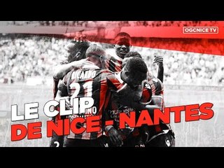 Nice 4-1 Nantes : le clip