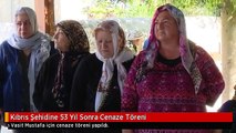 Kıbrıs Şehidine 53 Yıl Sonra Cenaze Töreni