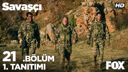 Savaşçı 21. Bölüm 1. Tanıtımı