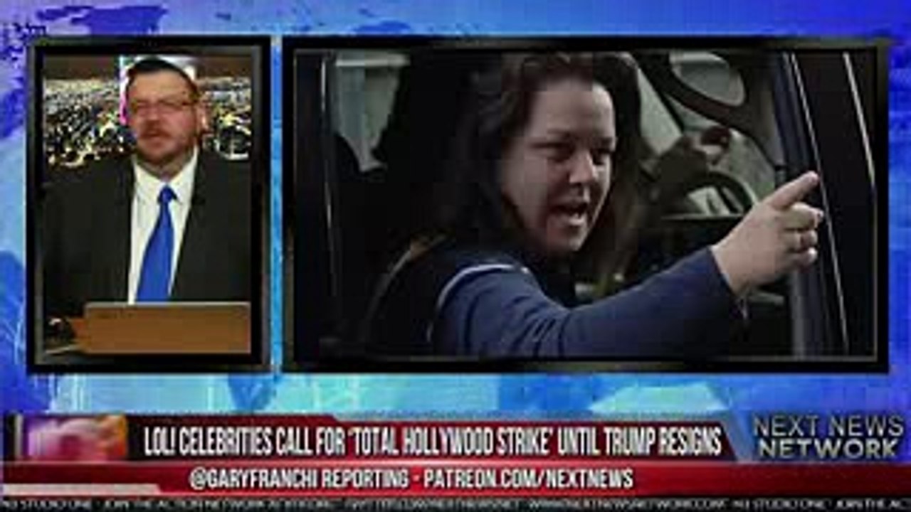 HOLLYWOOD CELEBS: WE WILL GO ON ‘TOTAL STRIKE’ IF TRUMP DOES NOT RESIGN