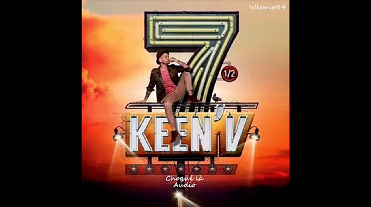 Keen'v - Choqué là [Audio]