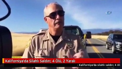 Kaliforniya'da Silahlı Saldırı: 4 Ölü, 2 Yaralı