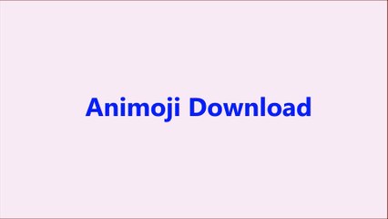 Animoji Download - The Latest Animoji For iPhone X