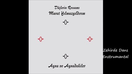 Murat Yılmazyıldırım - Zehirde Dans  (Enstrumantal)