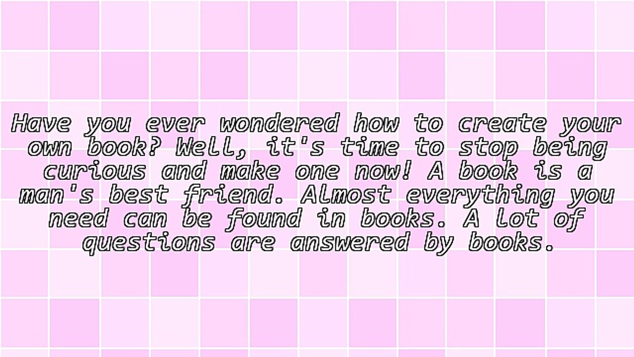 How You Can Create Your Own Book