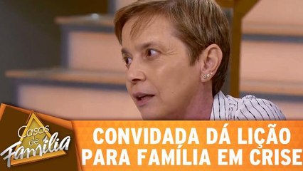 Convidada dá lição de moral em família em cris