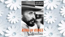 Download PDF King of Kings: The Triumph and Tragedy of Emperor Haile Selassie I of Ethiopia FREE