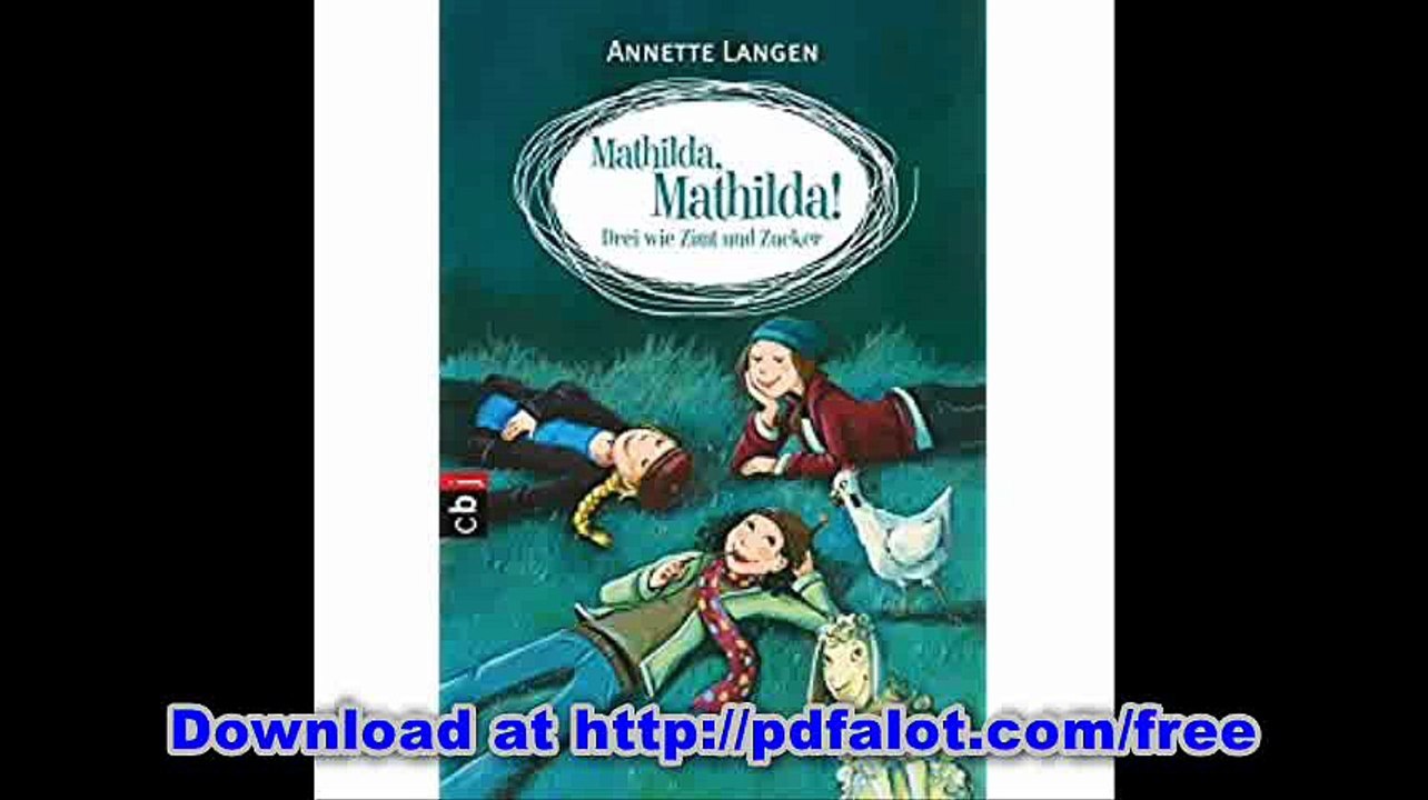 Mathilda, Mathilda! - Drei wie Zimt und Zucker