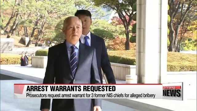 Prosecutors request arrest warrant for 3 former NIS chiefs for alleged bribery