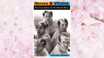 Download PDF Heroes And Villains: The True Story Of The Beach Boys FREE