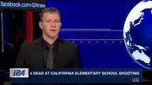 i24NEWS DESK | At least 4 dead at California elementary school shooting | Wednesday, November 15th 2017