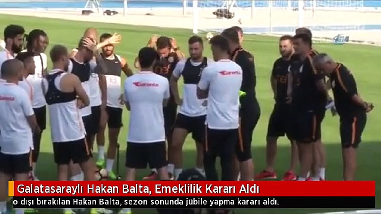 Galatasaraylı Hakan Balta, Emeklilik Kararı Aldı
