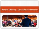 Benefits Of Hiring a Corporate Event Planner