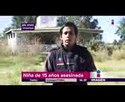 Niña de 15 años es encontrada asesinada en Iztapalapa ¿y la policía Noticias con Yuriria Sierra