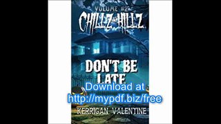 Chillz Hillz #2 Don't Be Late (Volume 2)
