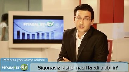 Çalışmayan Sigortasız Kişiler Nasıl Kredi Alabilir?