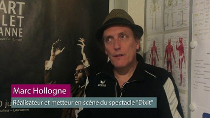 Interview de Marc Hollogne, réalisateur et metteur en scène du spectacle "Dixit"
