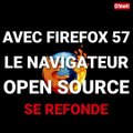 Firefox Quantum 57 : une ultime refondation pour détrôner Chrome