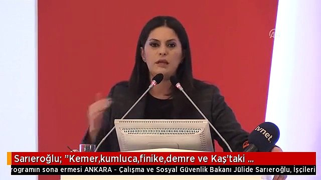 Sarıeroğlu: Kemer,kumluca,finike,demre ve Kaş'taki İşçilerimizin,işverenlerimizin,çiftçilerimizin...
